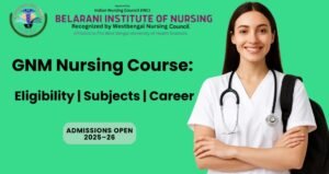 Read more about the article GNM Nursing Course: Eligibility, Subjects, Career