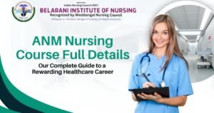 Read more about the article ANM Nursing Course Full Details: Our Complete Guide to a Rewarding Healthcare Career